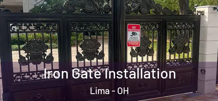 Iron Gate Installation Lima - OH
