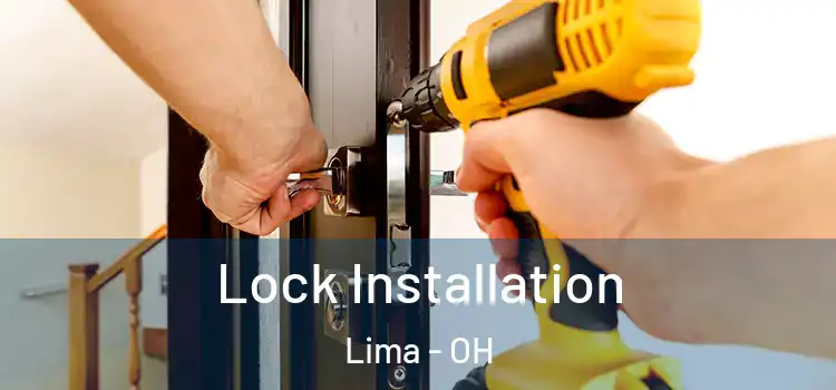 Lock Installation Lima - OH