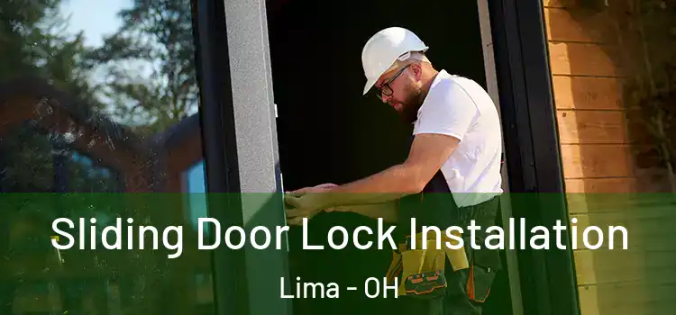 Sliding Door Lock Installation Lima - OH