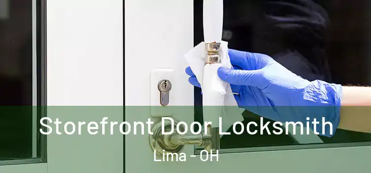 Storefront Door Locksmith Lima - OH
